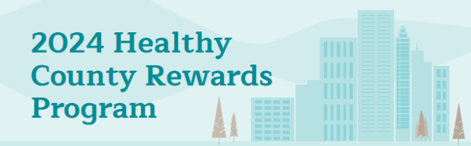 2024 Healthy County Rewards Program banner